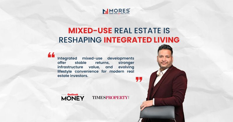 Mixed-Use Developments Emerging as the Future of Urban Real Estate in India
