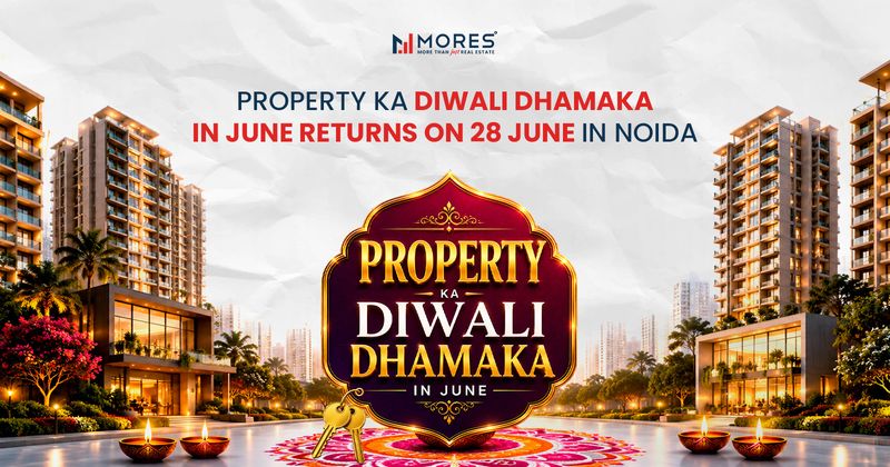 Property Ka Diwali Dhamaka in June is Back Again on 28th June After Record-Breaking Success