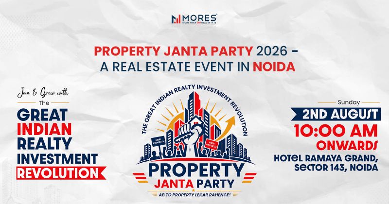 MORES invites home buyers and investors to Property Janta Party - a Revolutionary Real Estate Event on 2nd August in Noida